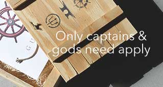 Only captains & gods need apply